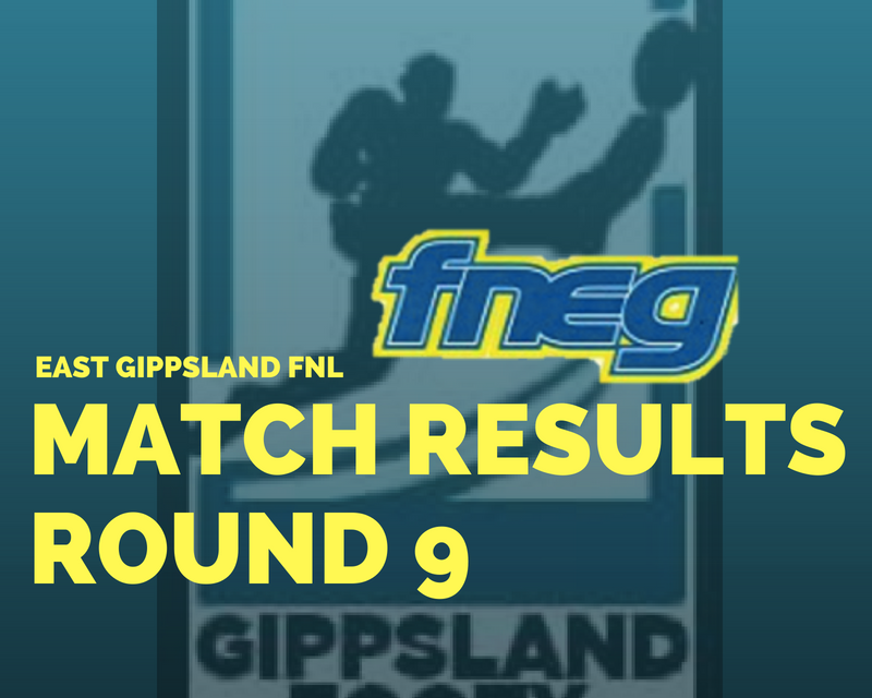 East Gippsland FNL Round 9 review