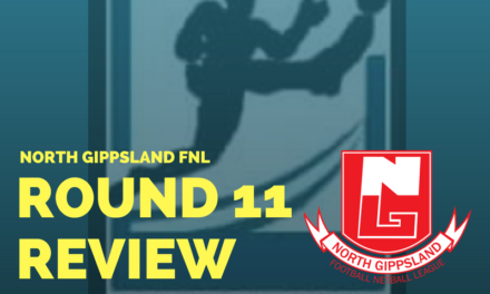 North Gippsland FNL Round 11 review