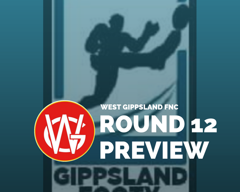 West Gippsland FNC Round 12 preview