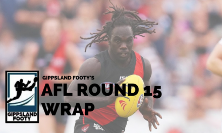 AFL Round 15 wrap – How did the Gippsland players perform?