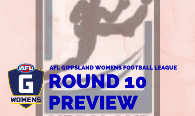 AFL Gippsland Women’s FL Round 10 preview