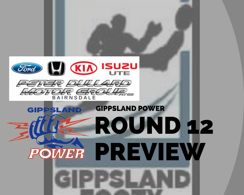 Gippsland Power Round 12 preview