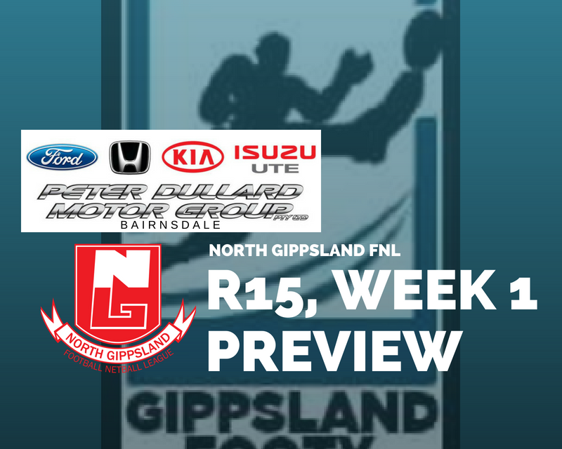 North Gippsland FNL split Round 15, Week 1 preview