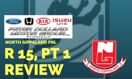 North Gippsland FNL split Round 15, Week 1 review