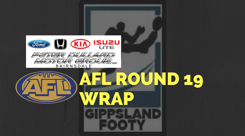 AFL Round 19 wrap – How did the Gippsland players perform?