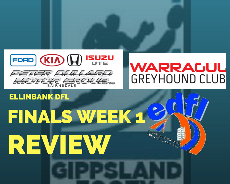 Ellinbank DFL Qualifying and Elimination Finals review