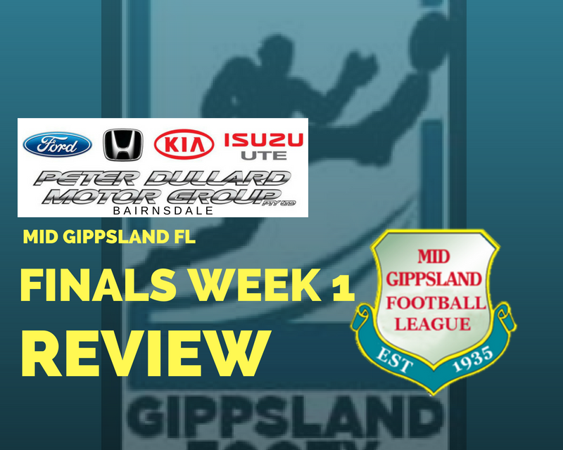 Mid Gippsland FL Qualifying Final and Elimination Final review