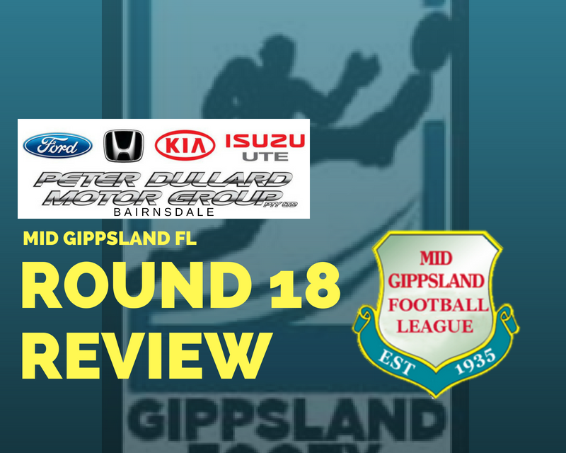 Mid Gippsland FL Round 18 review