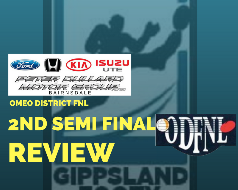 Omeo District FNL 2nd Semi Final review