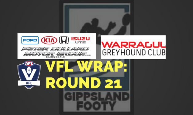 VFL Round 21 wrap – How did the Gippsland players perform?