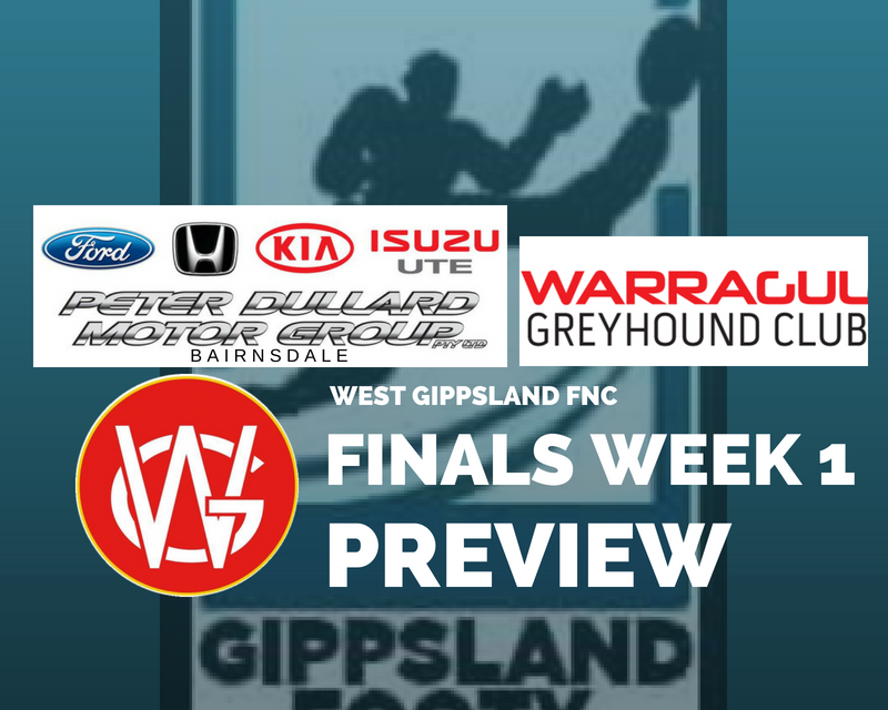West Gippsland FNC Qualifying and Elimination Finals preview