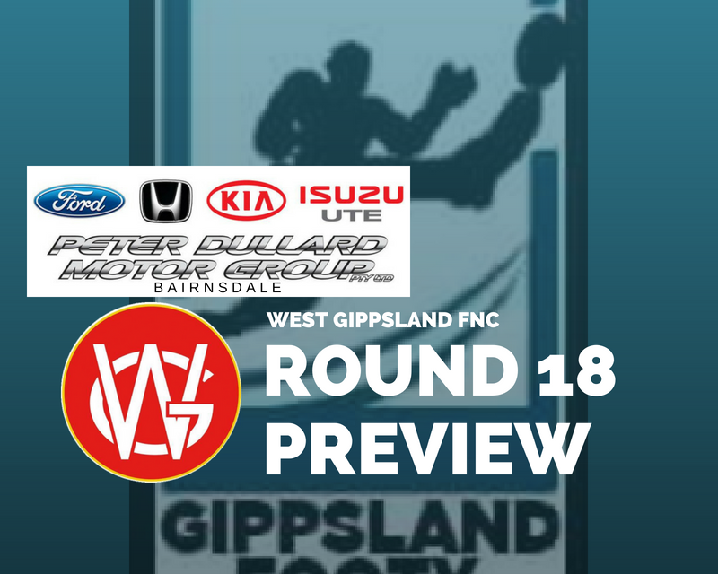 West Gippsland FNC Round 18 preview