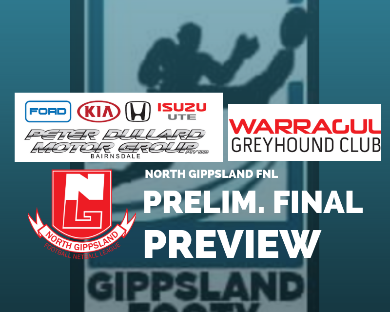 North Gippsland FNL Preliminary Final preview
