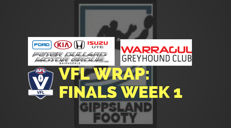 VFL Finals Week 1 wrap – How did the Gippsland players perform?