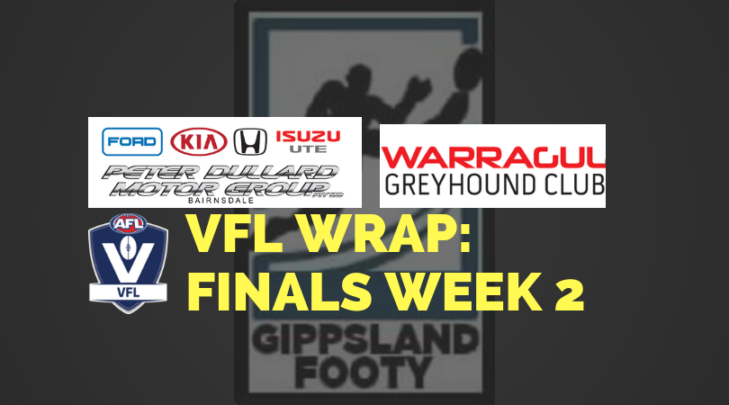 VFL Finals Week 2 wrap – How did the Gippsland players perform?