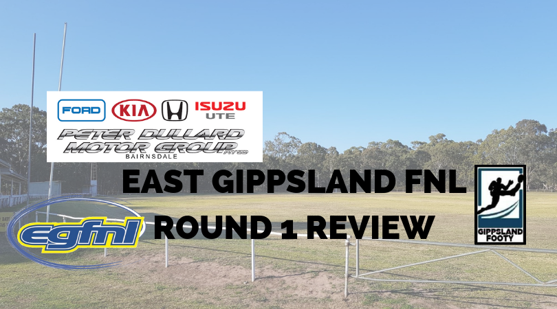 East Gippsland FNL Round 1 review