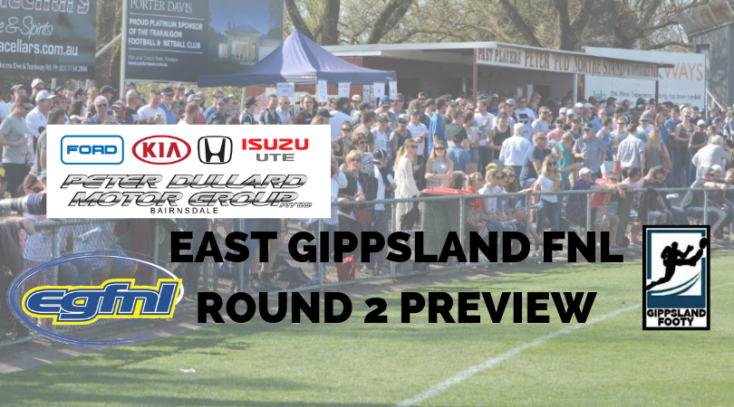 East Gippsland FNL Round 2 preview