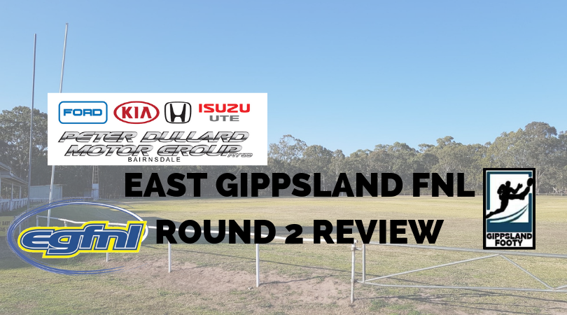 East Gippsland FNL Round 2 review