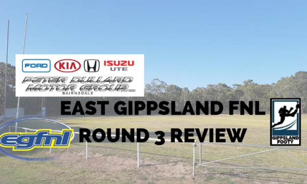 East Gippsland FNL Round 3 review
