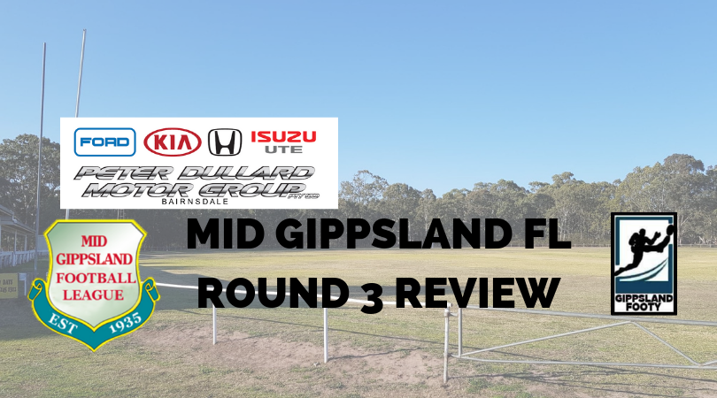 Mid Gippsland FL Round 3 review