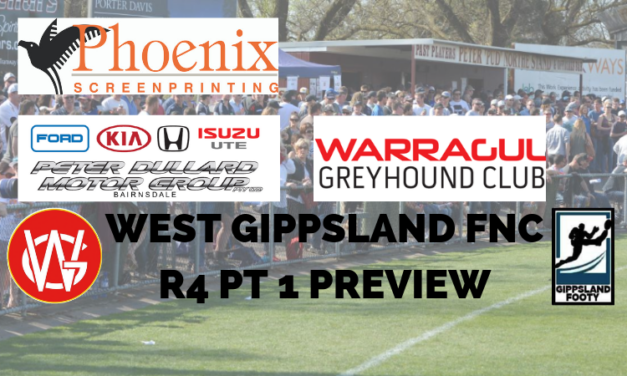 West Gippsland Split Round 4, Week 1 preview