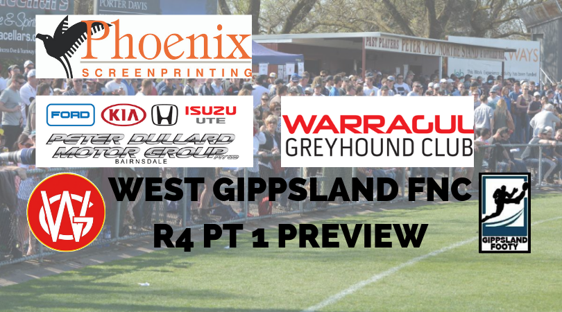 West Gippsland Split Round 4, Week 1 preview