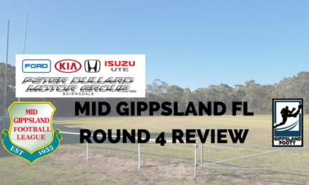 Mid Gippsland FL Round 4 review
