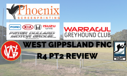West Gippsland FNC Split Round 4, Week 2 review