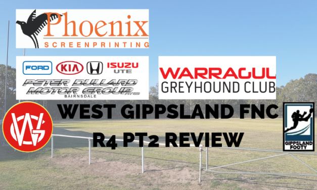 West Gippsland FNC Split Round 4, Week 2 review