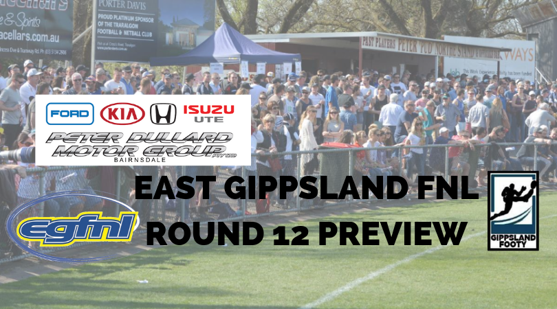 East Gippsland FNL Round 12 preview