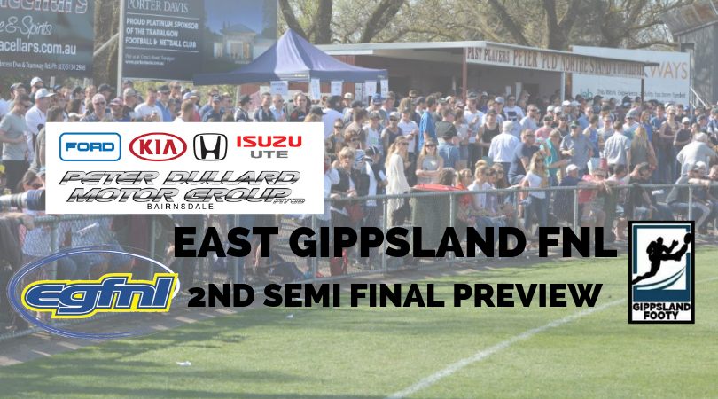 East Gippsland FNL 2nd Semi Final preview
