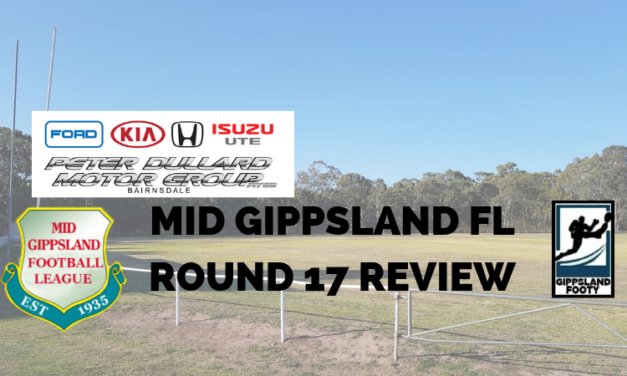 Mid Gippsland FL Round 17 review
