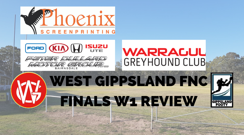 West Gippsland FNC Finals Week 1 review