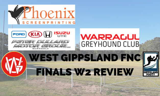 West Gippsland FNC Finals Week 2 review