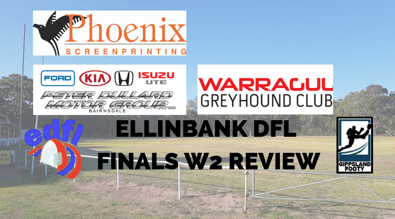 Ellinbank DFL Finals Week 2 review