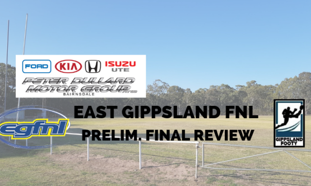 East Gippsland FNL Preliminary Final review