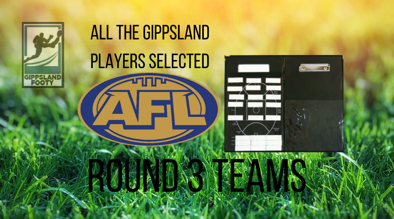 AFL Round 3, 2020: All the Gippsland players selected