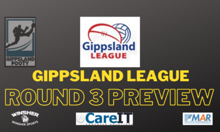 Gippsland League Round 3 preview