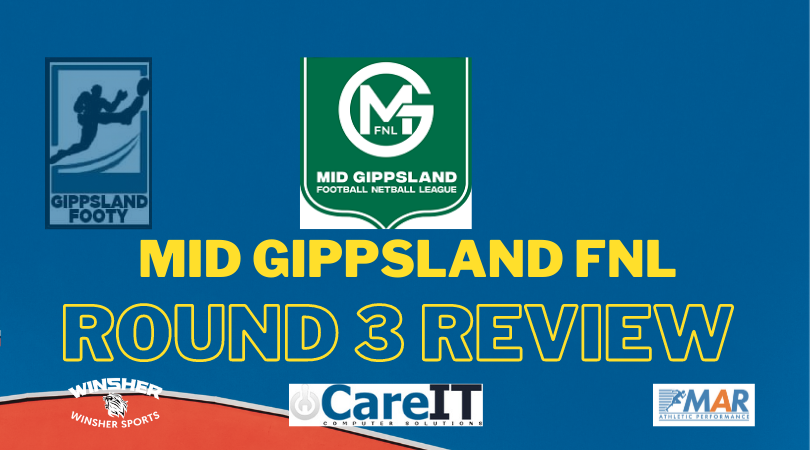 Mid Gippsland FNL Round 3 review