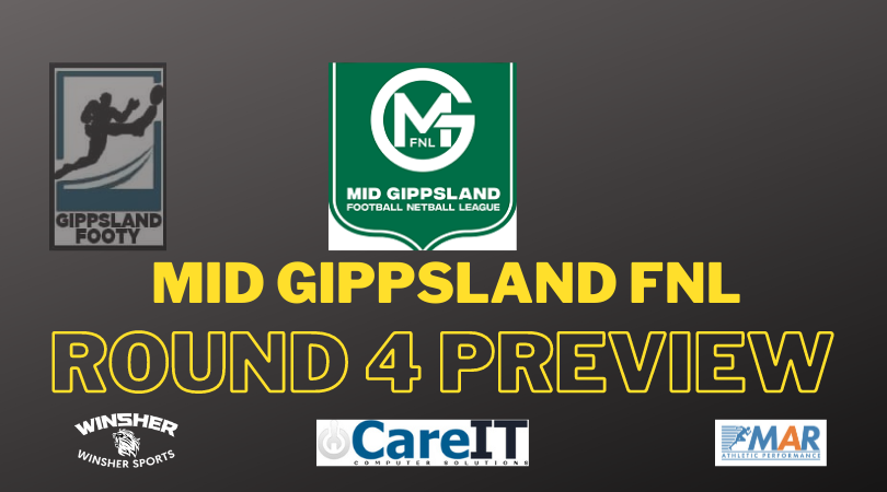 Mid Gippsland FNL Round 4 preview