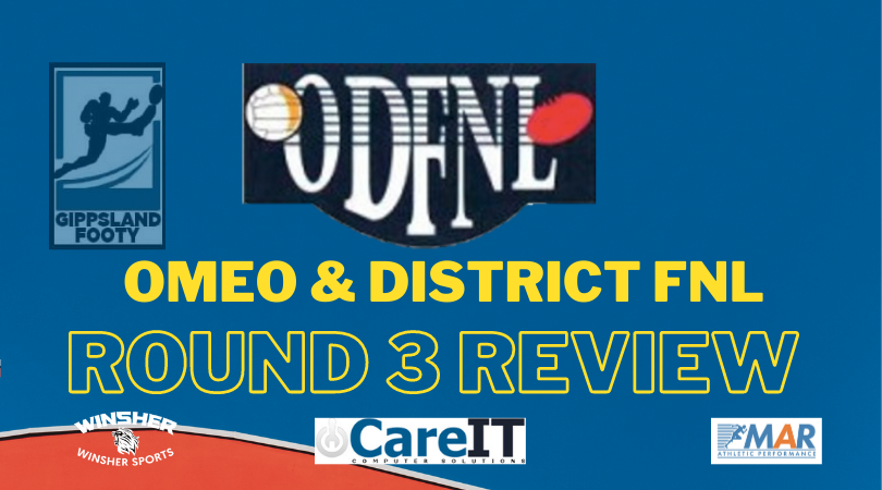Omeo & District FNL Round 3 review