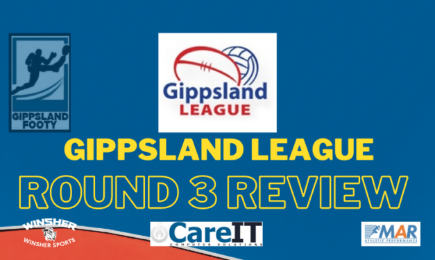 Gippsland League Round 3 review