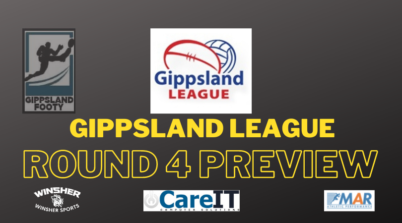 Gippsland League Round 4 preview