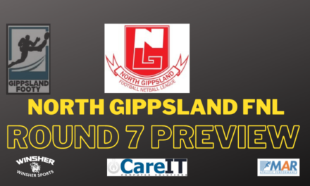 North Gippsland FNL Round 7 preview