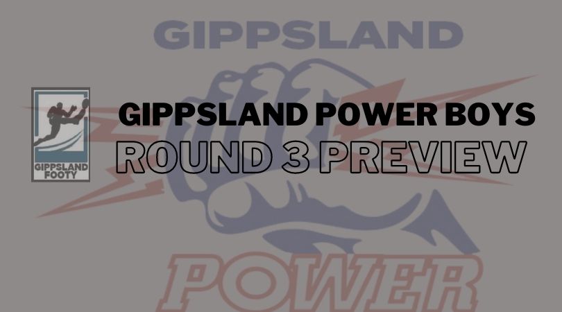 Gippsland Power Boys Round 3 Preview