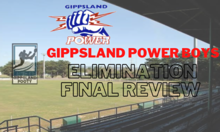 Gippsland Power Boys Elimination Final Review