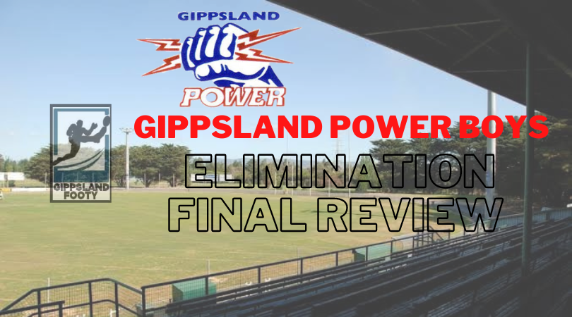 Gippsland Power Boys Elimination Final Review